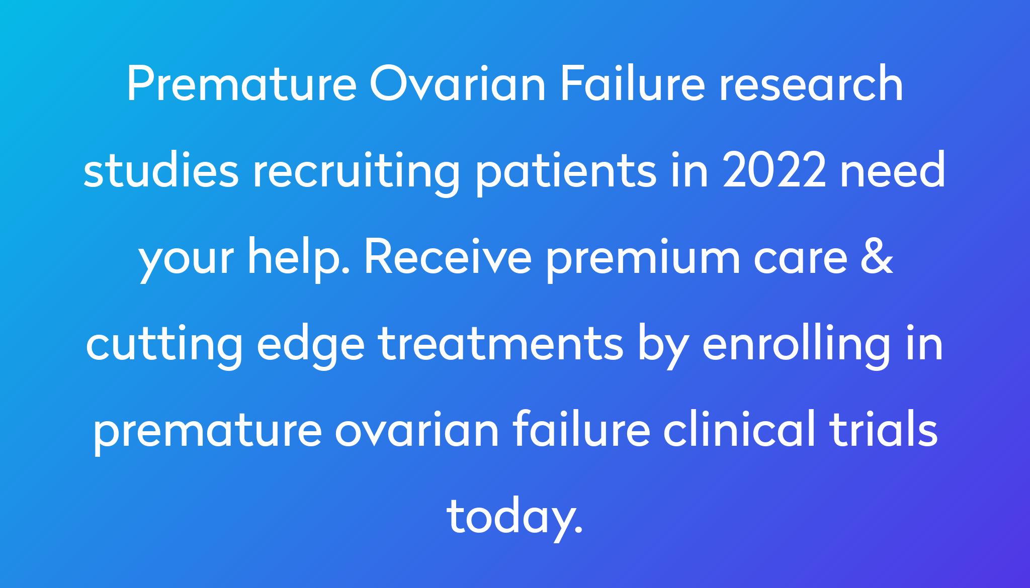 Top 10 Premature Ovarian Failure Clinical Trials 2022 Studies Power top-10-premature-ovarian-failure-clinical-trials-2022-studies-power